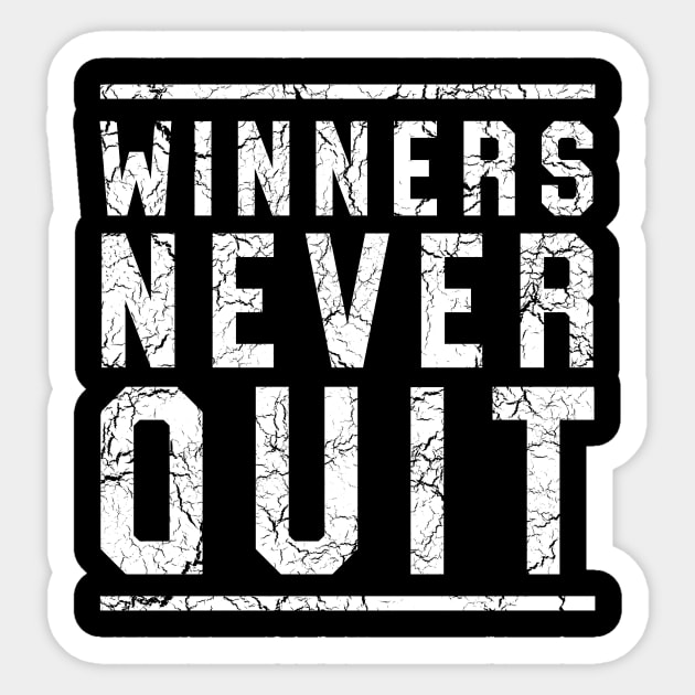 Winners never quit Sticker by Portals